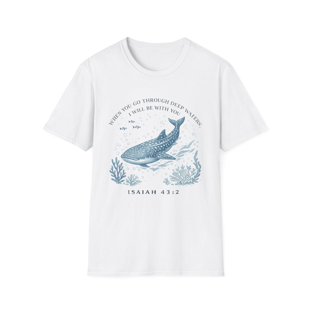 When You Go Through Deep Waters I Will Be With You T-Shirt