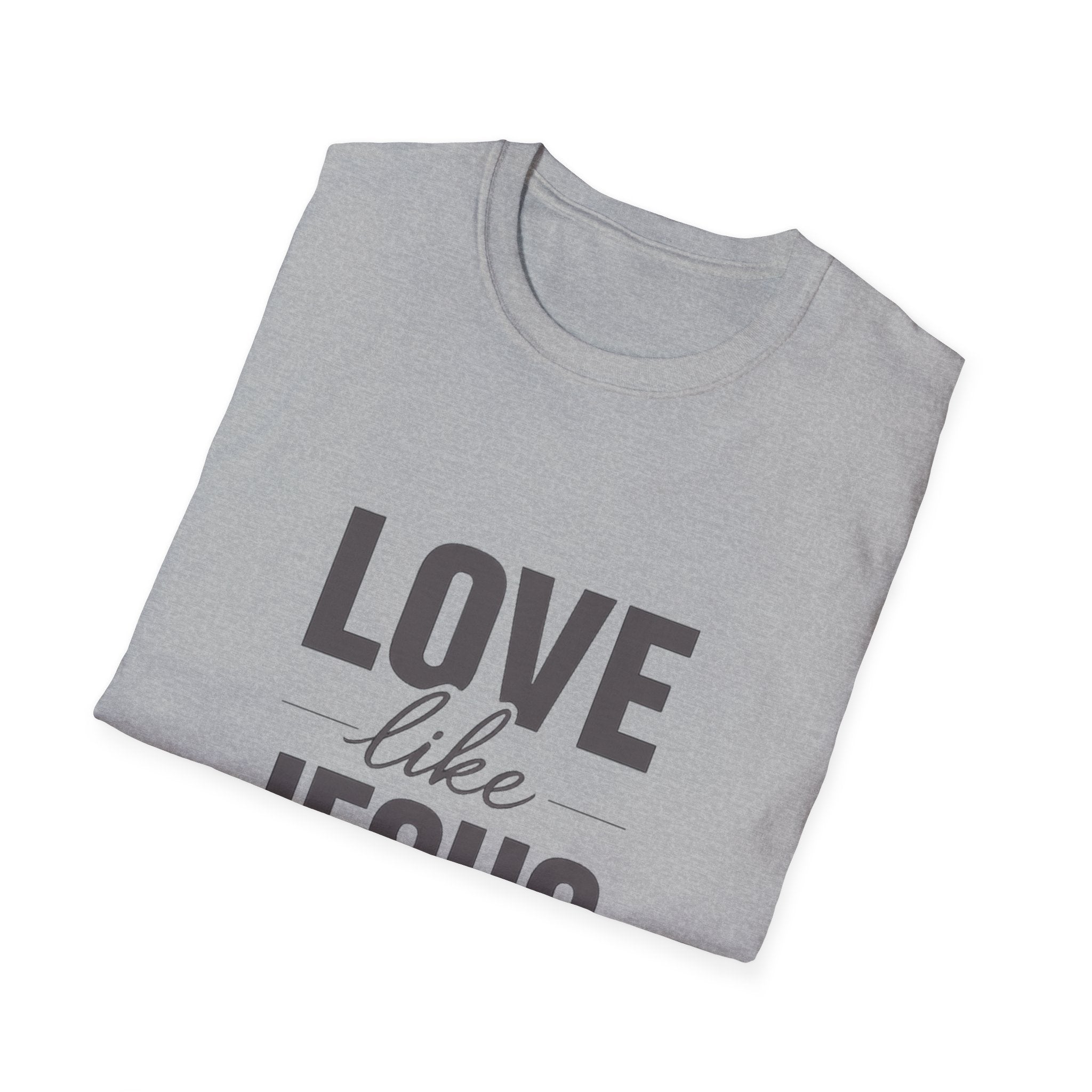 Love Like Jesus T-Shirt
