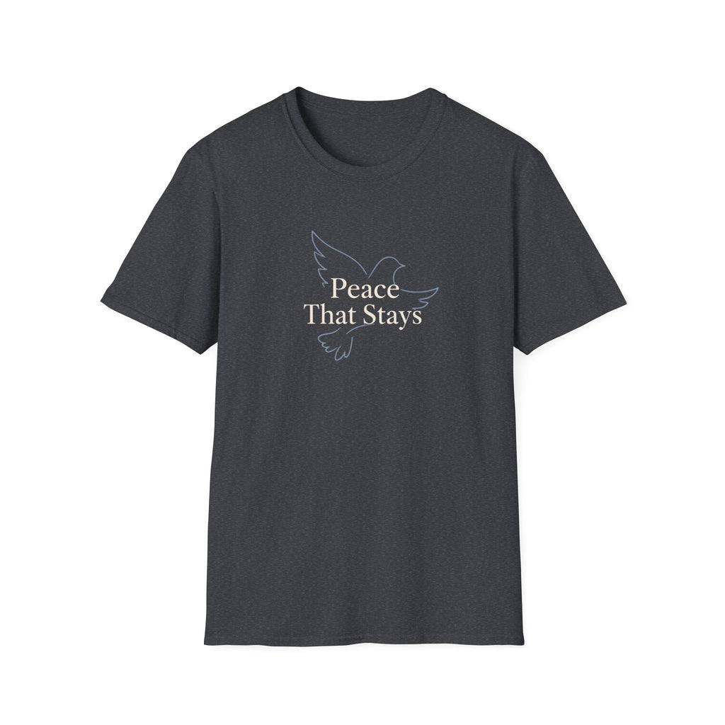 Peace That Stays T-Shirt