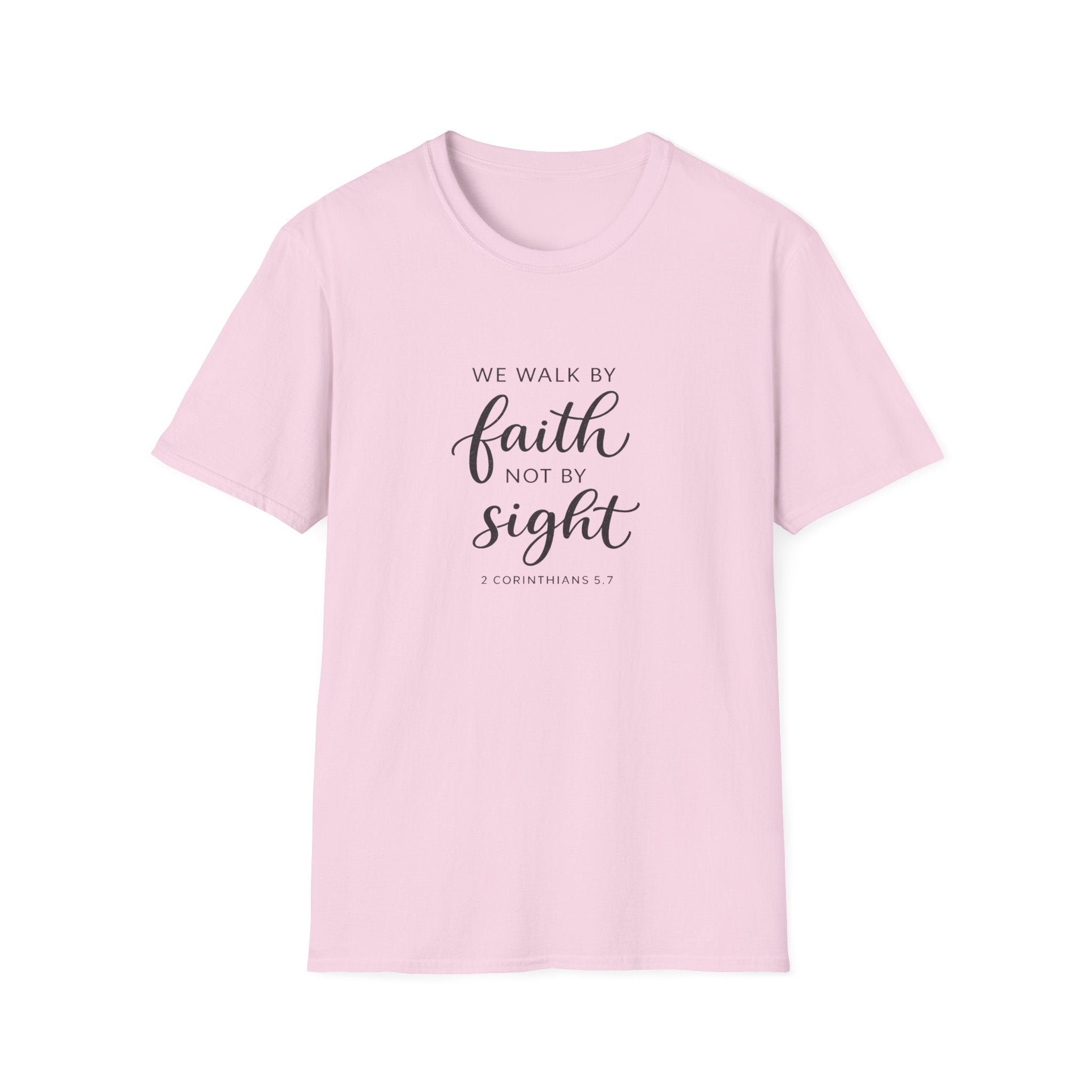 Faith Not by Sight T-Shirt