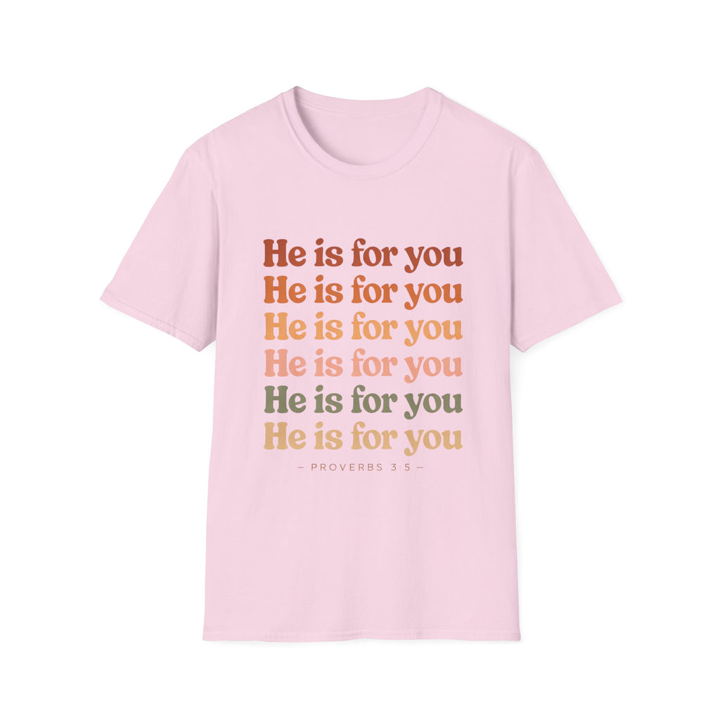 He Is For You Christian T-Shirt