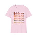 He Is For You Christian T-Shirt