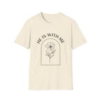 He Is With Me Floral T-Shirt