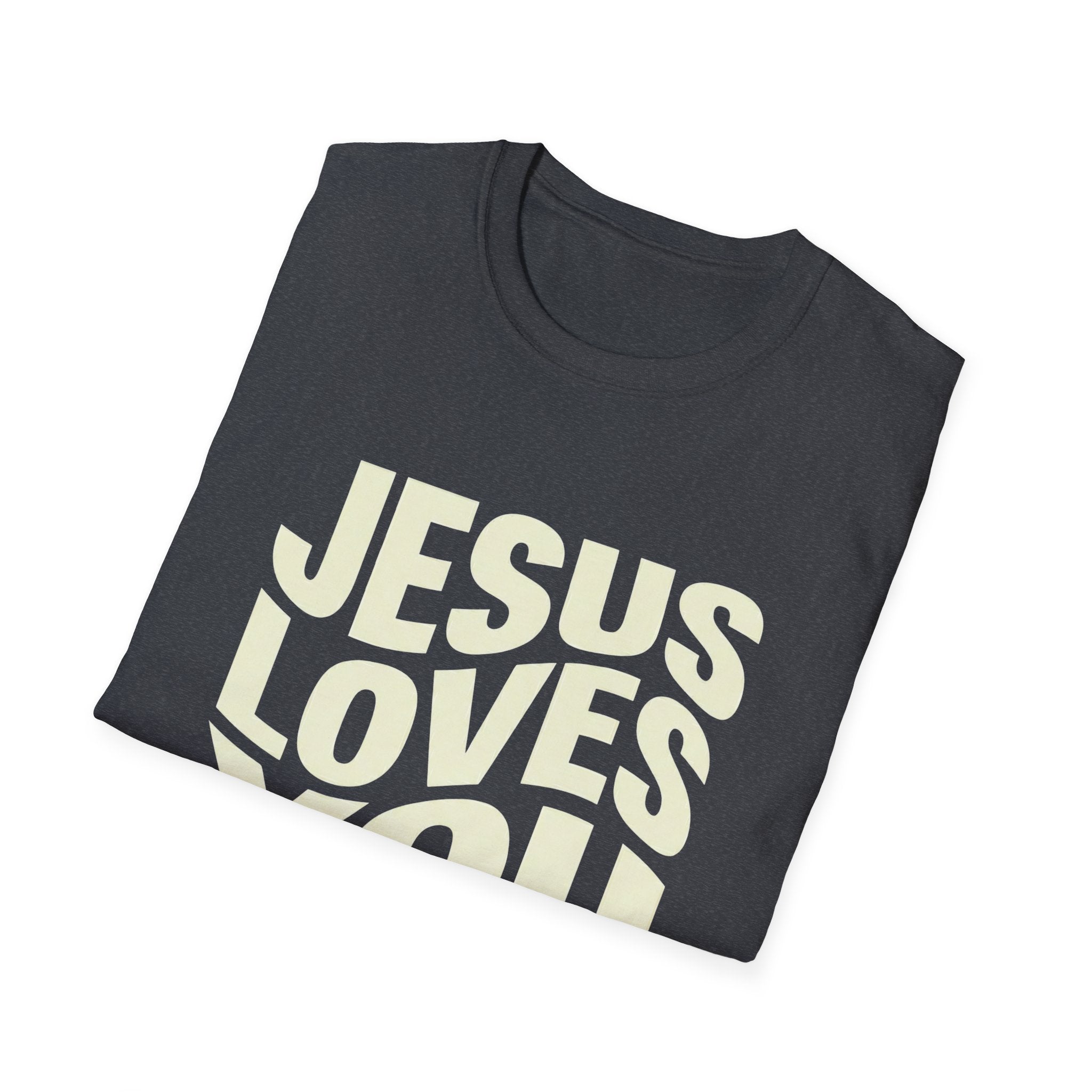 Jesus Loves You T-Shirt