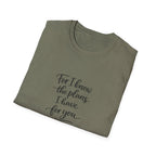 For I Know The Plans I Have T-Shirt