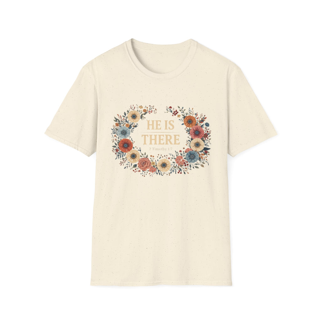 He Is There T-Shirt