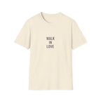 Walk In Love T-Shirt