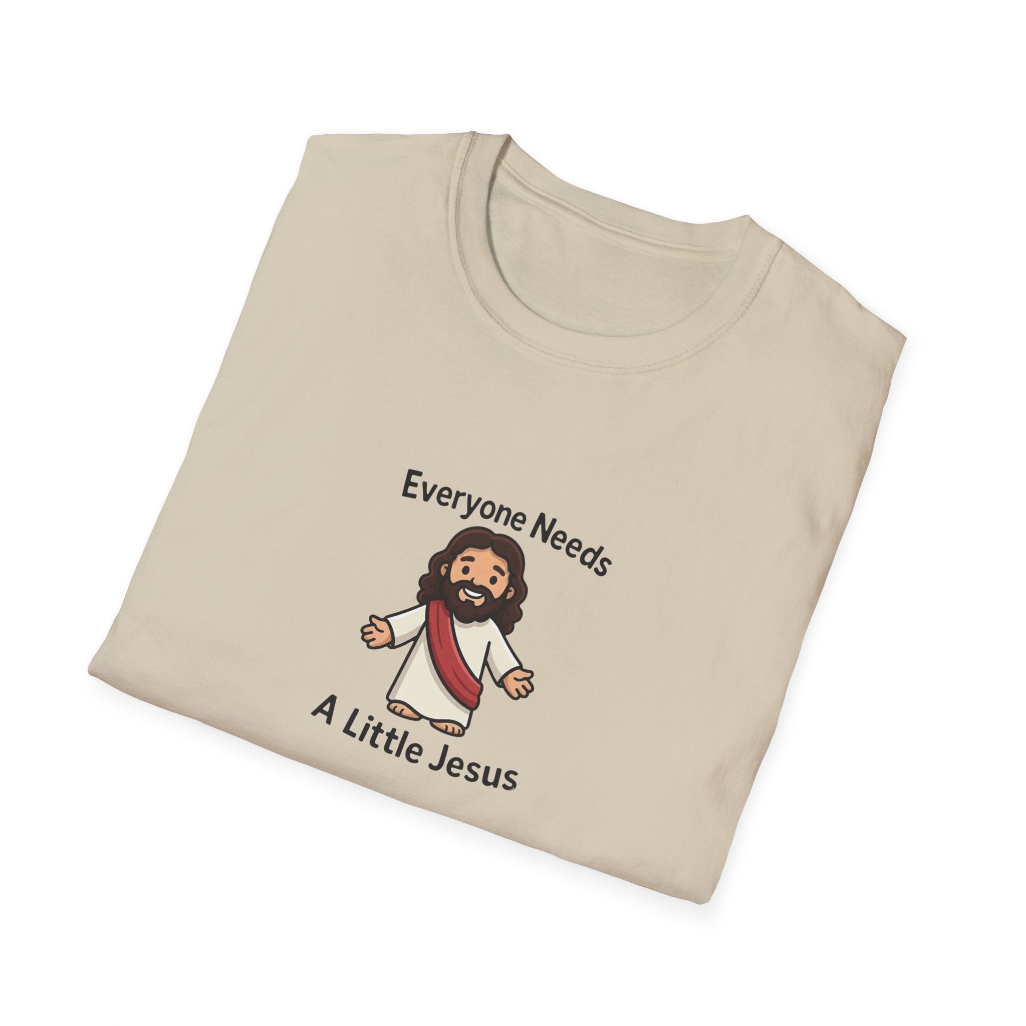 Everyone Needs A Little Jesus T-Shirt
