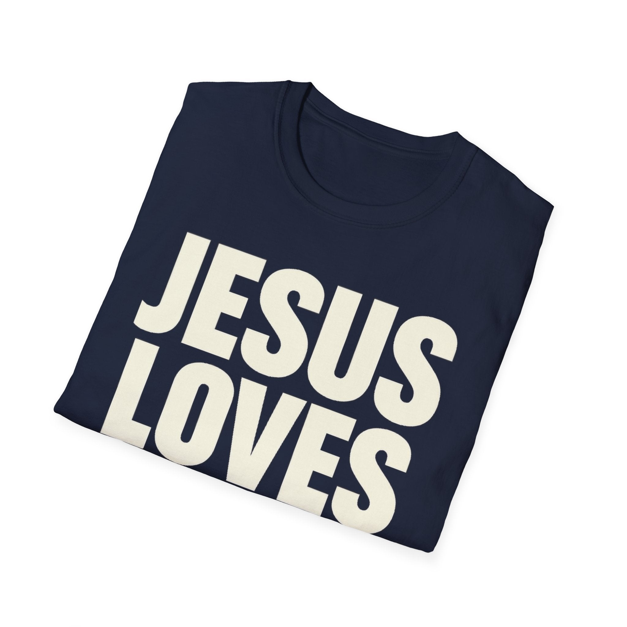 Jesus Loves You T-Shirt