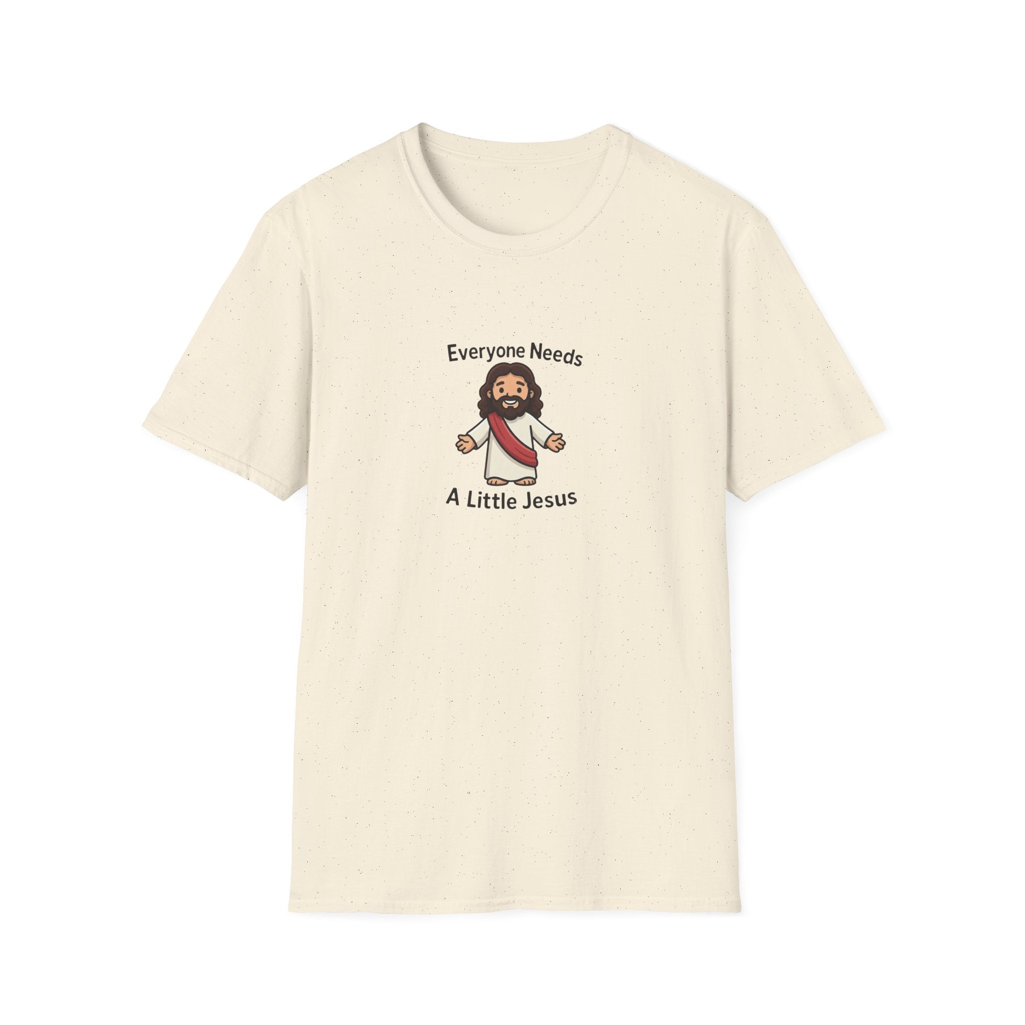 Everyone Needs A Little Jesus T-Shirt