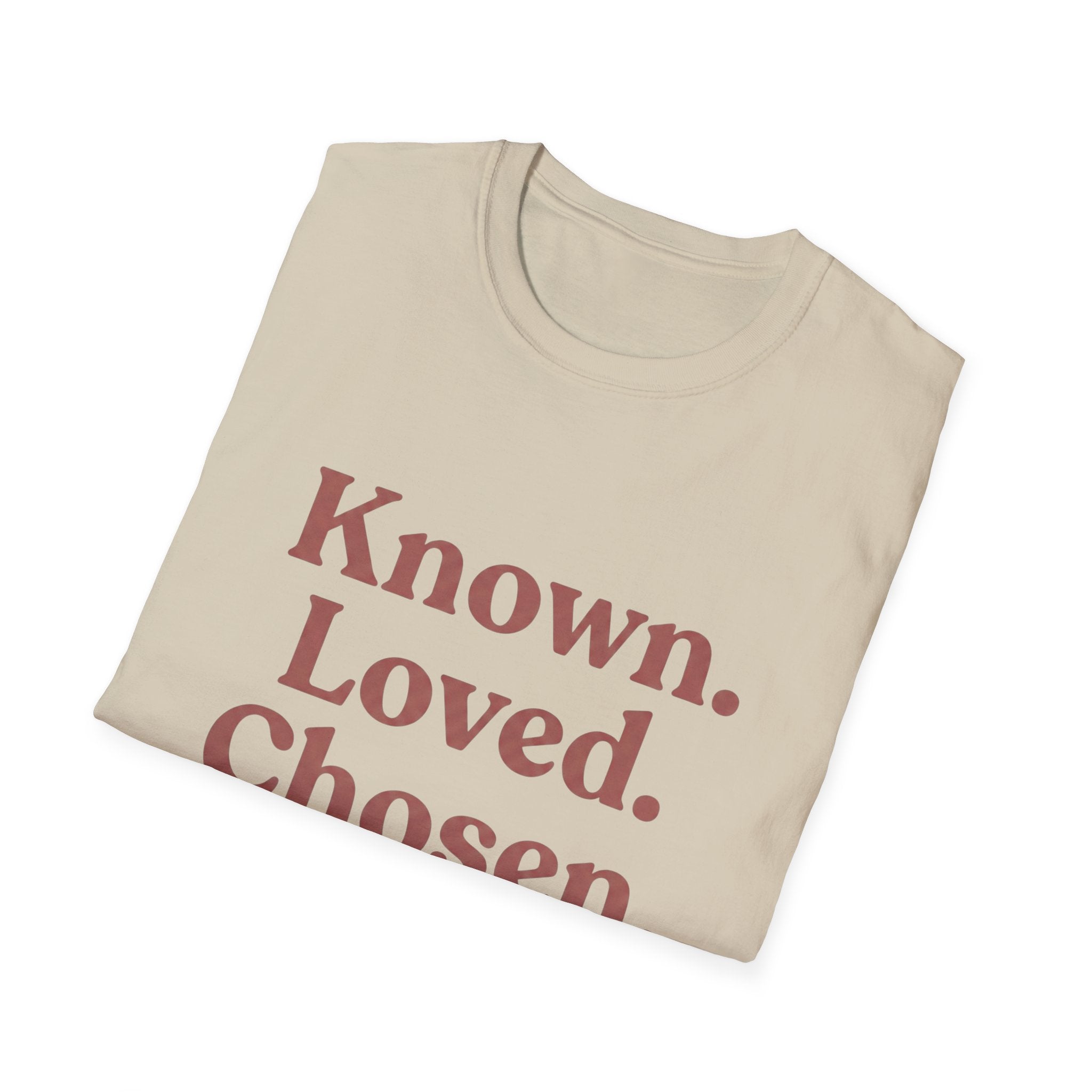 Known. Loved. Chosen. T-Shirt