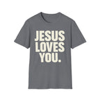 Jesus Loves You T-Shirt