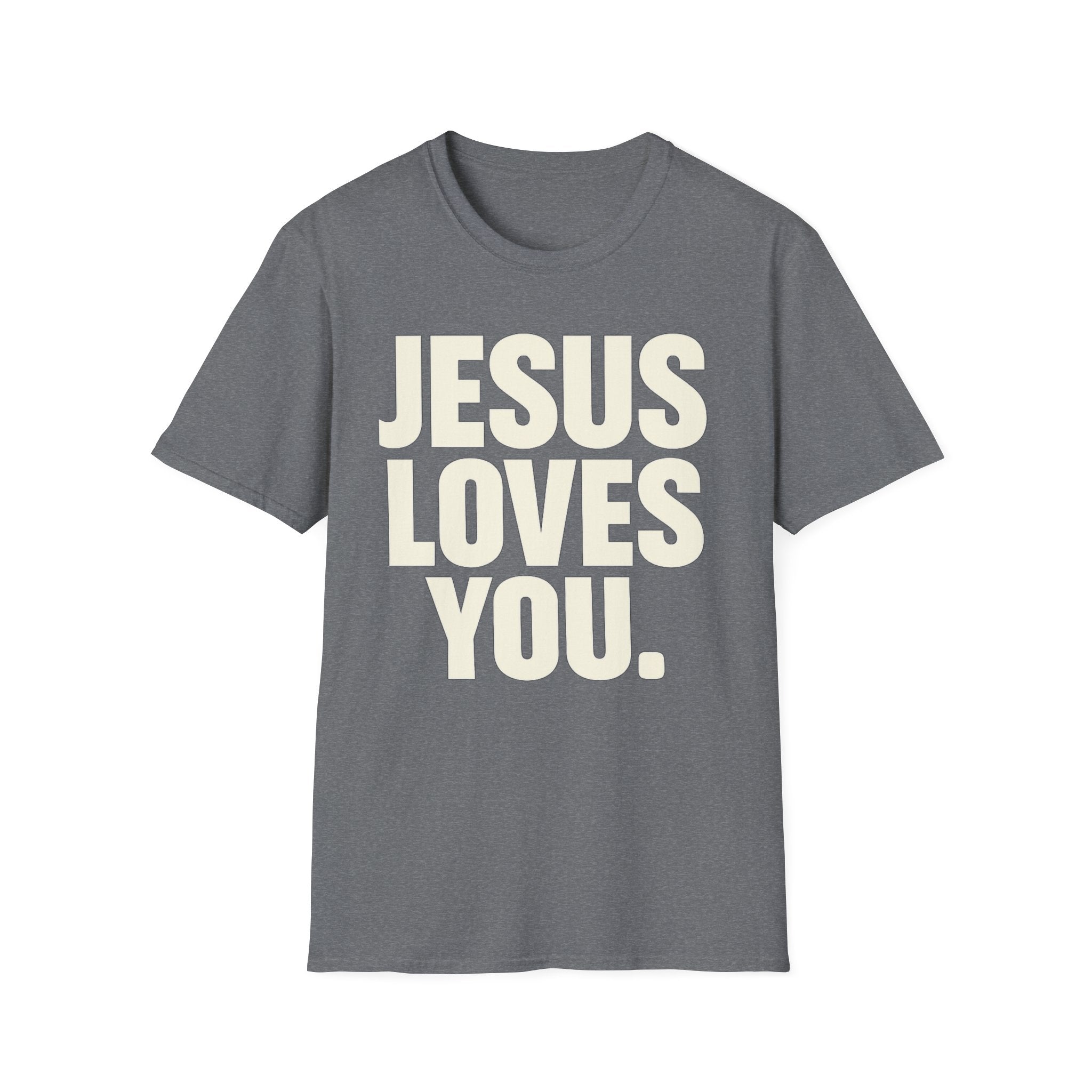 Jesus Loves You T-Shirt