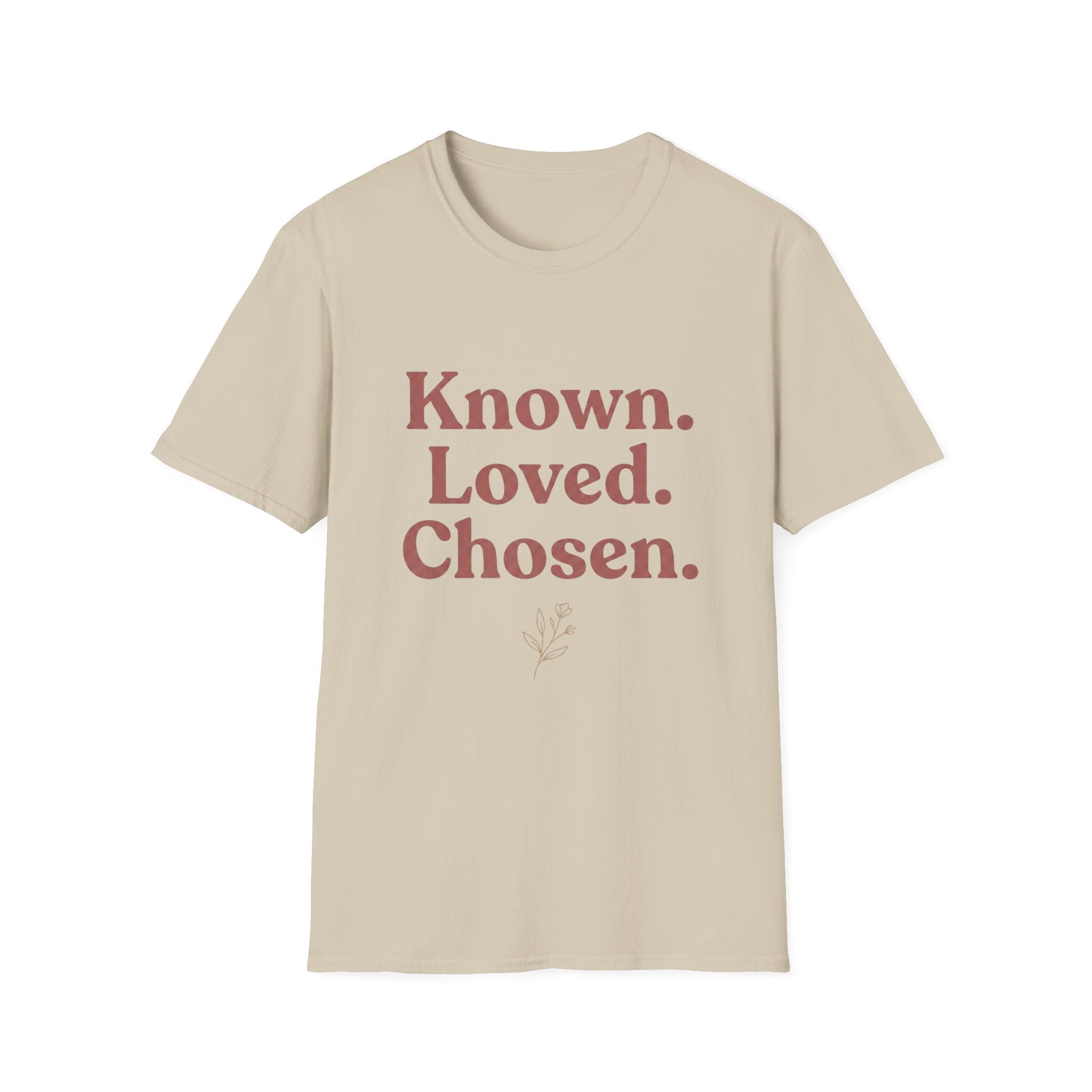 Known. Loved. Chosen. T-Shirt