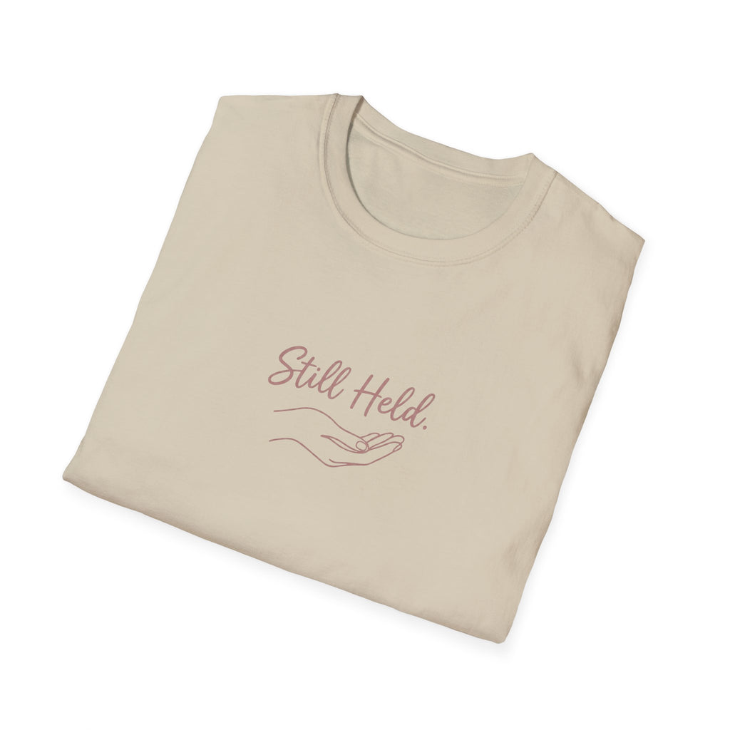 Still Held T-Shirt