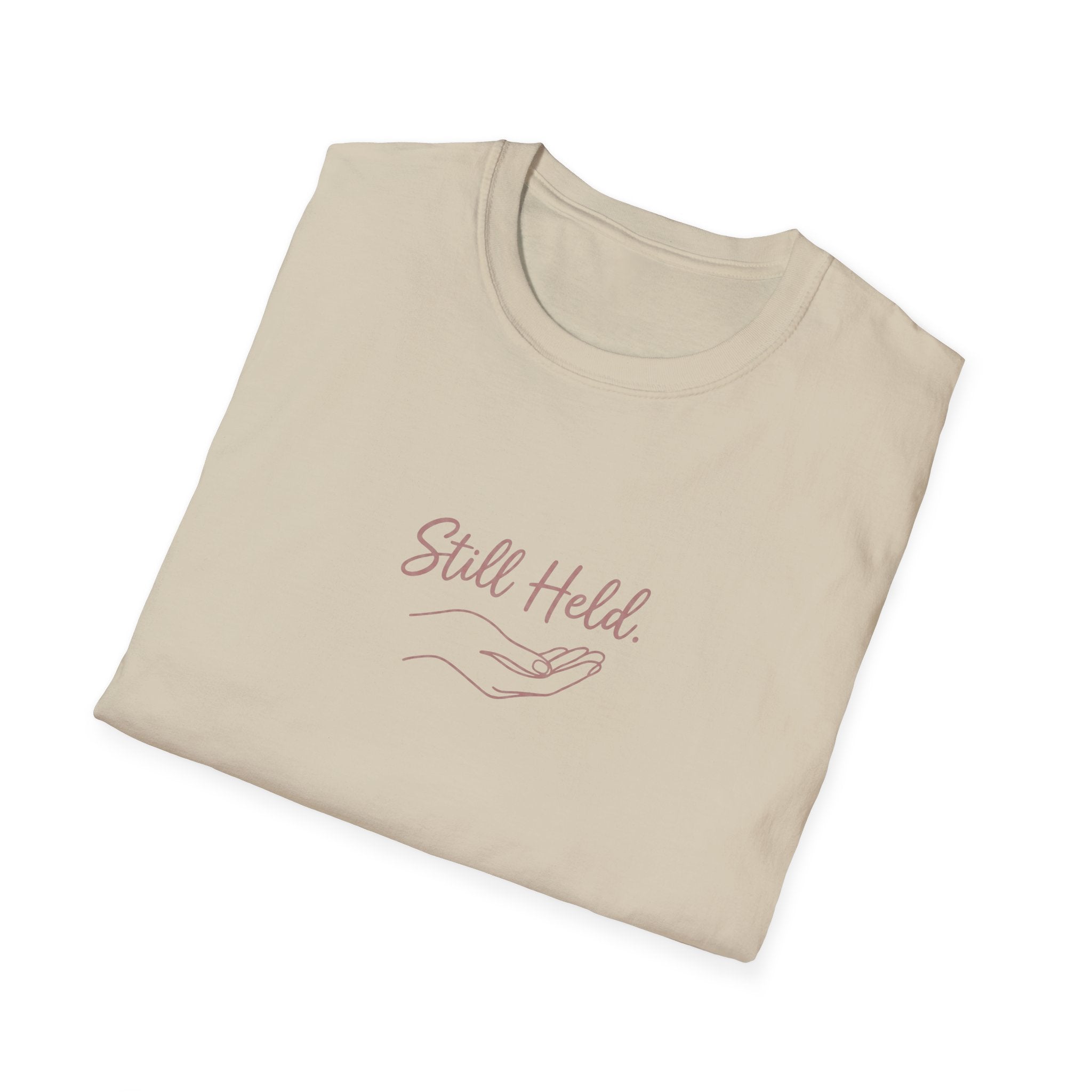 Still Held T-Shirt
