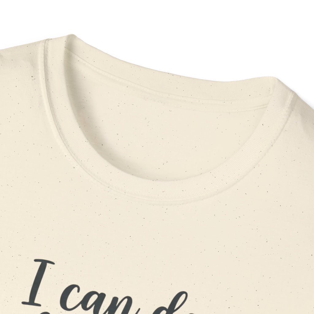 I Can Do All Things Through Him Who Strengthens Me T-Shirt