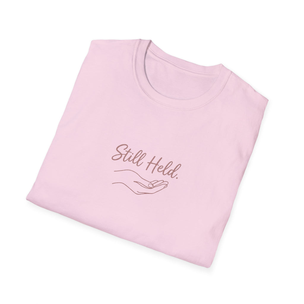 Still Held T-Shirt
