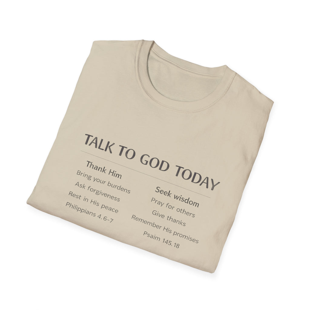 Talk to God Today T-Shirt