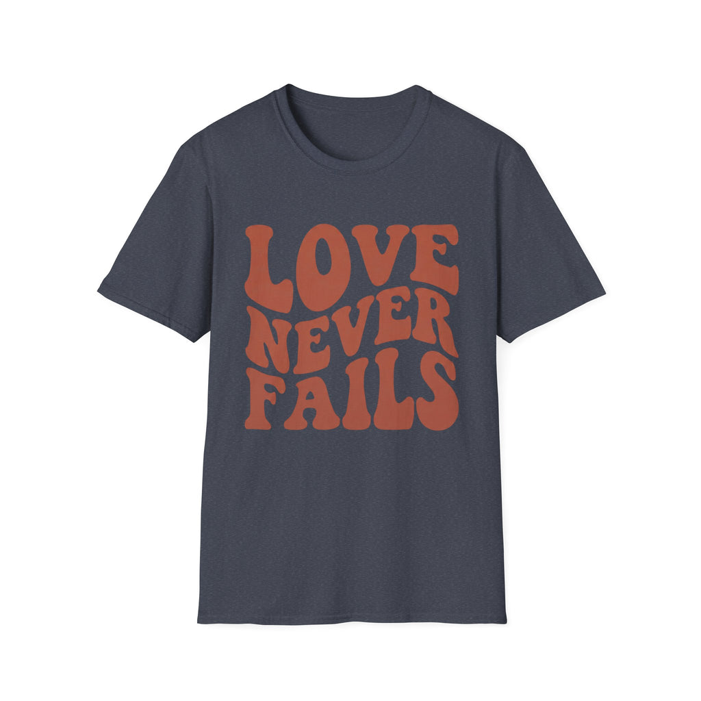 Love Never Fails T-Shirt