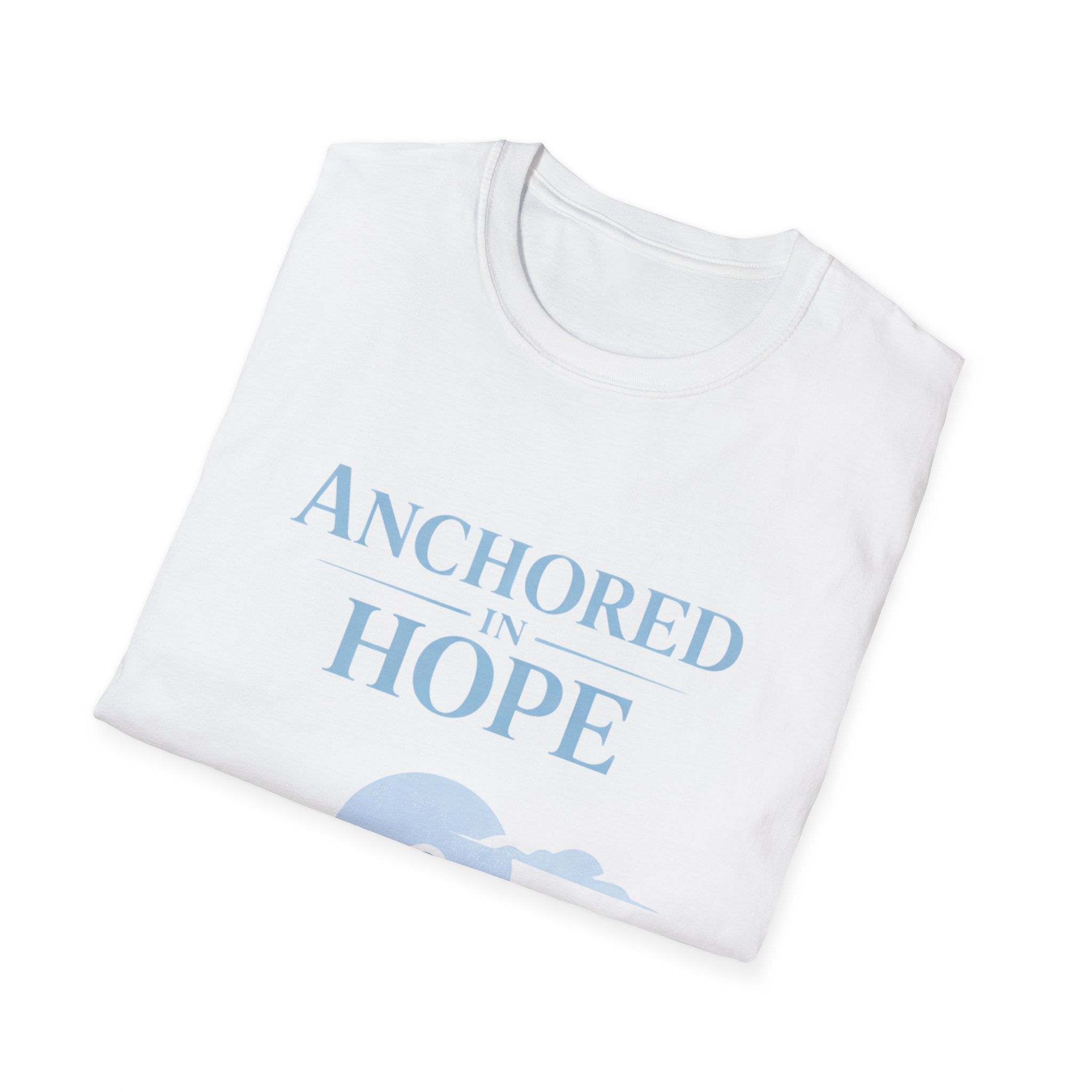 Anchored in Hope T-Shirt