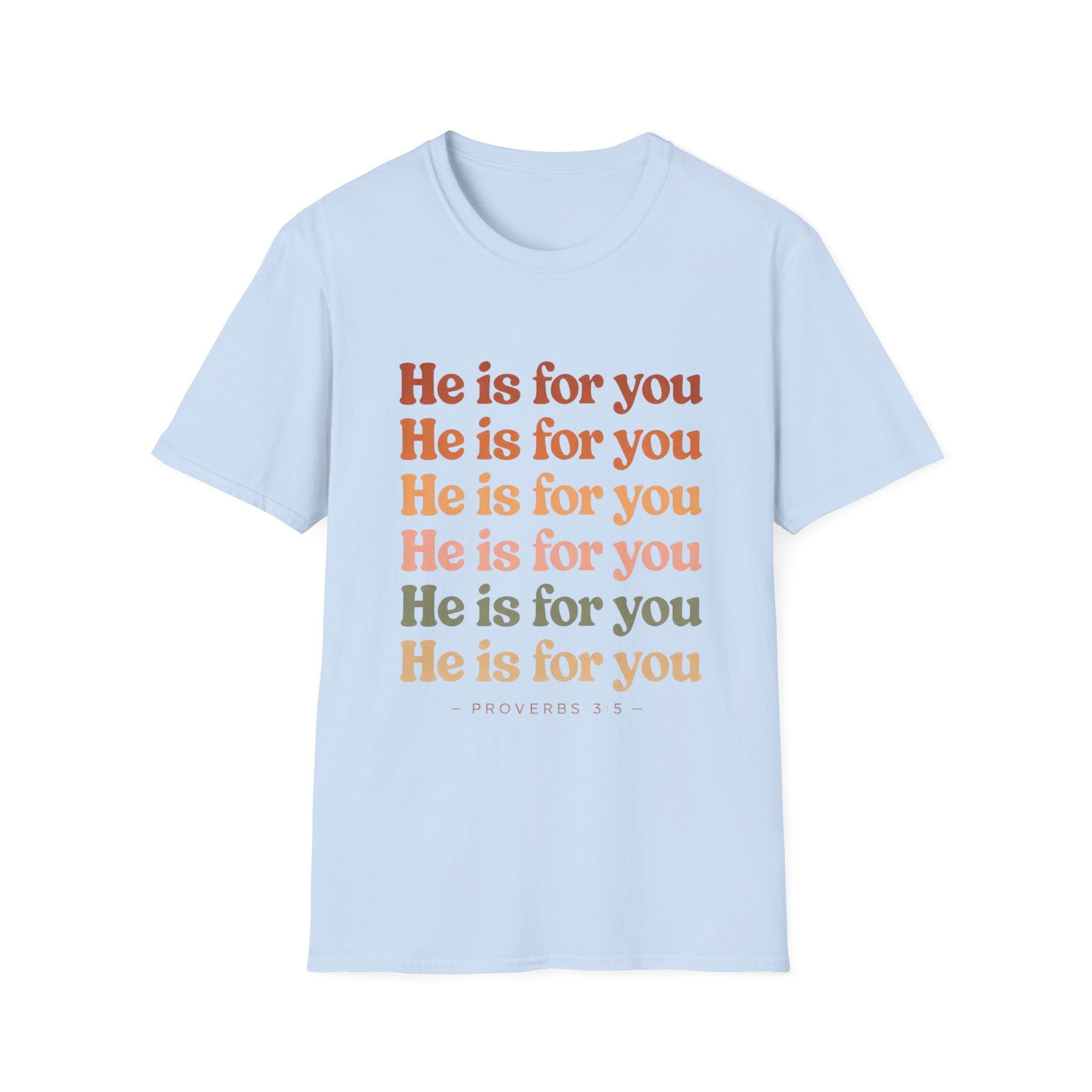 He Is For You Christian T-Shirt