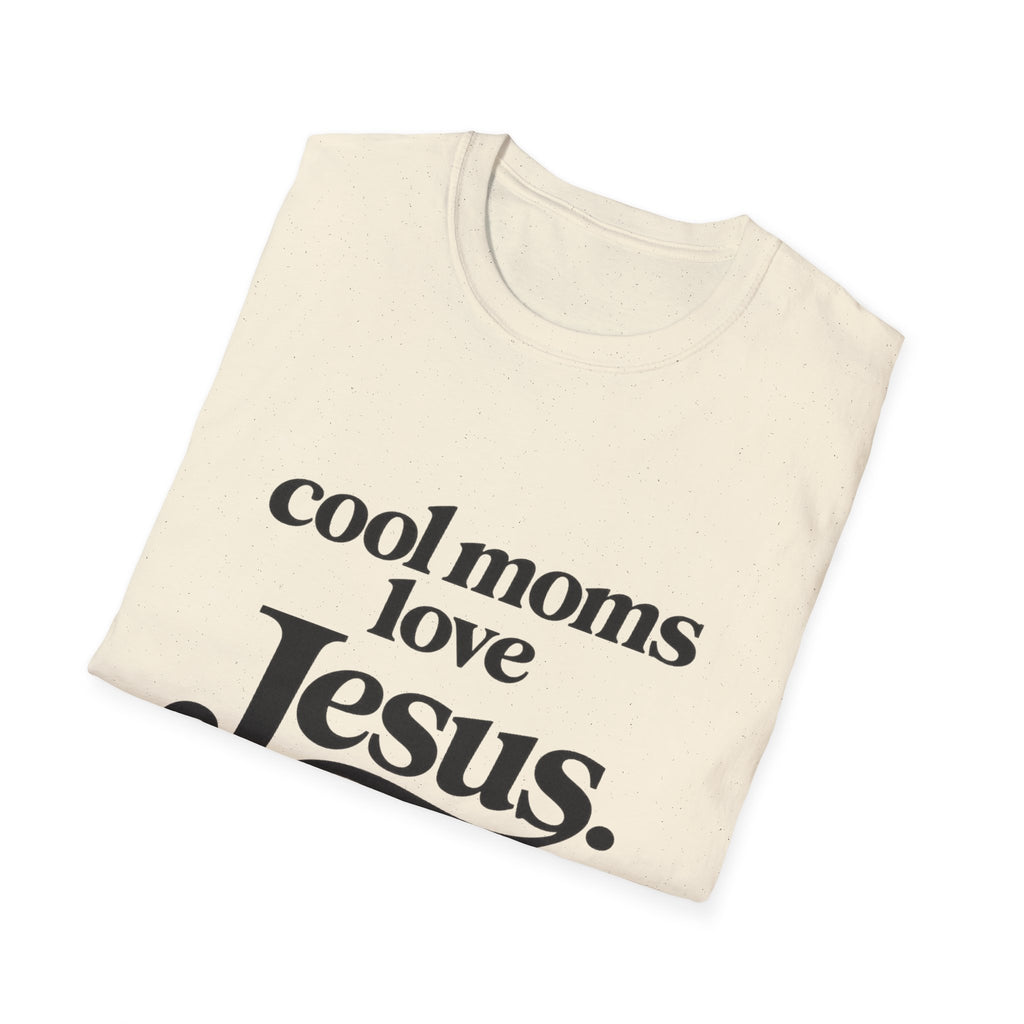 Cool Moms Love Jesus T-Shirt