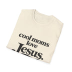 Cool Moms Love Jesus T-Shirt