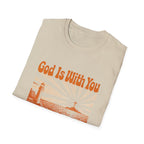 God Is With You T‑Shirt
