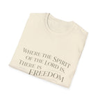 Spirit of the Lord is Freedom T-Shirt