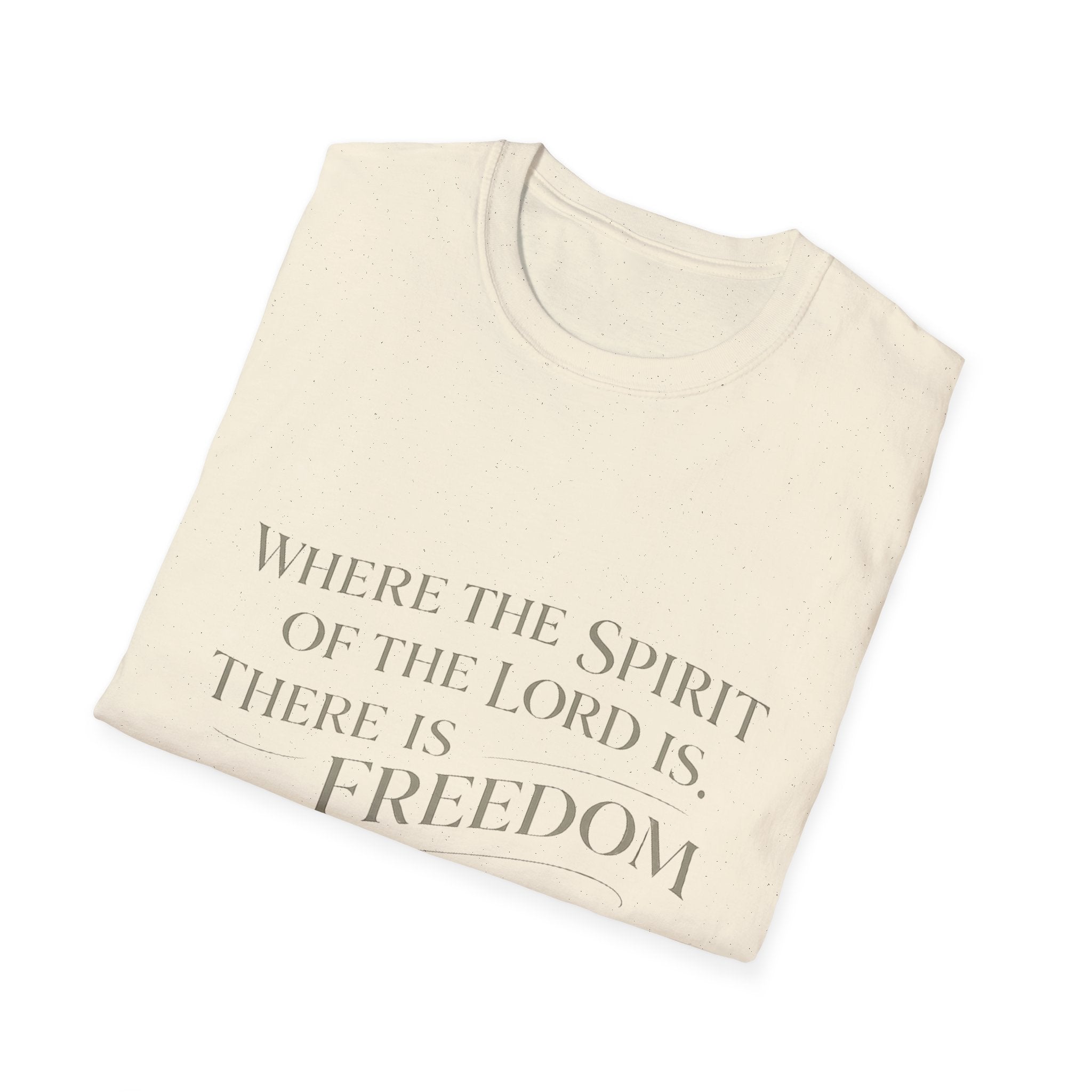 Spirit of the Lord is Freedom T-Shirt