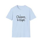 Chosen & Kept T-Shirt