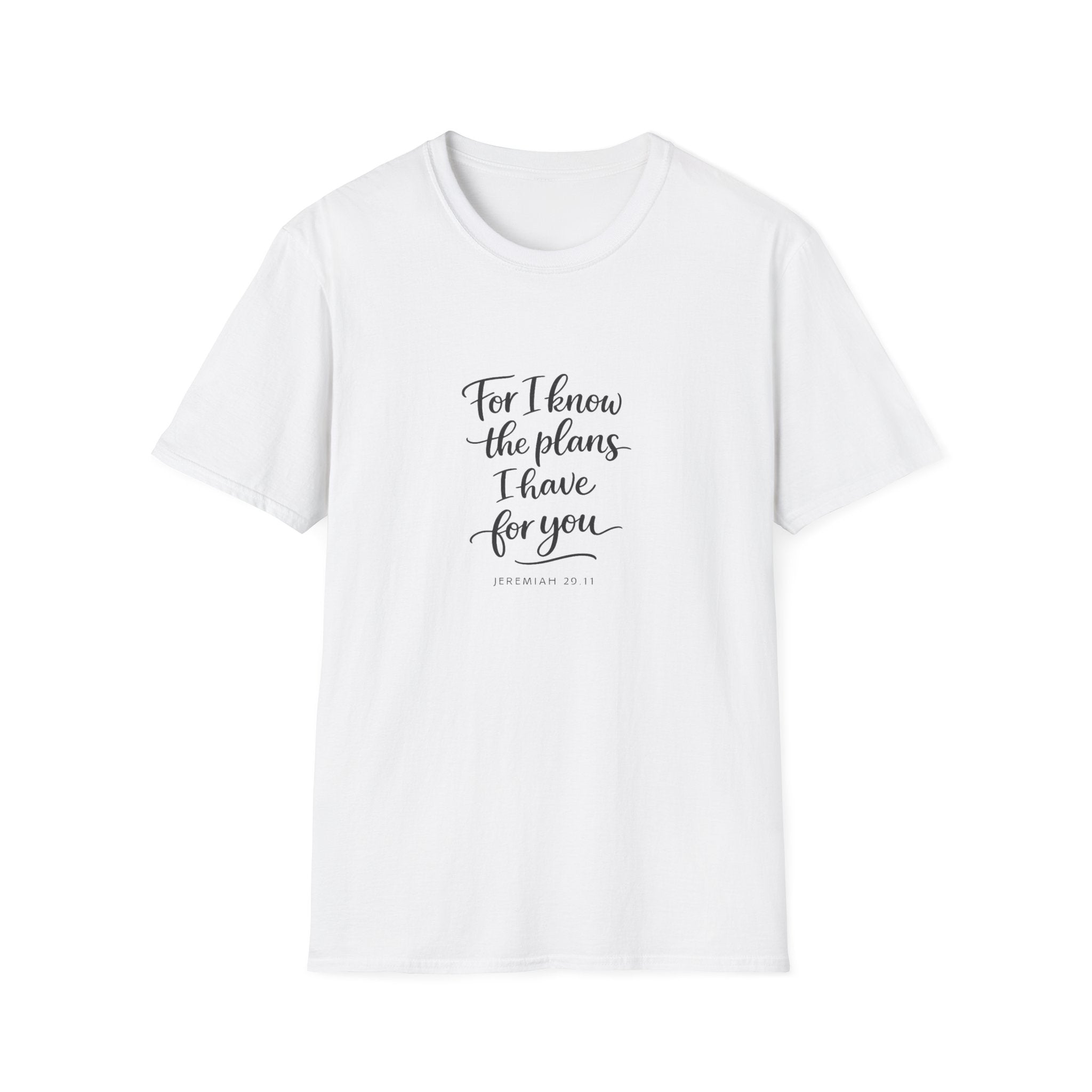For I Know The Plans I Have T-Shirt
