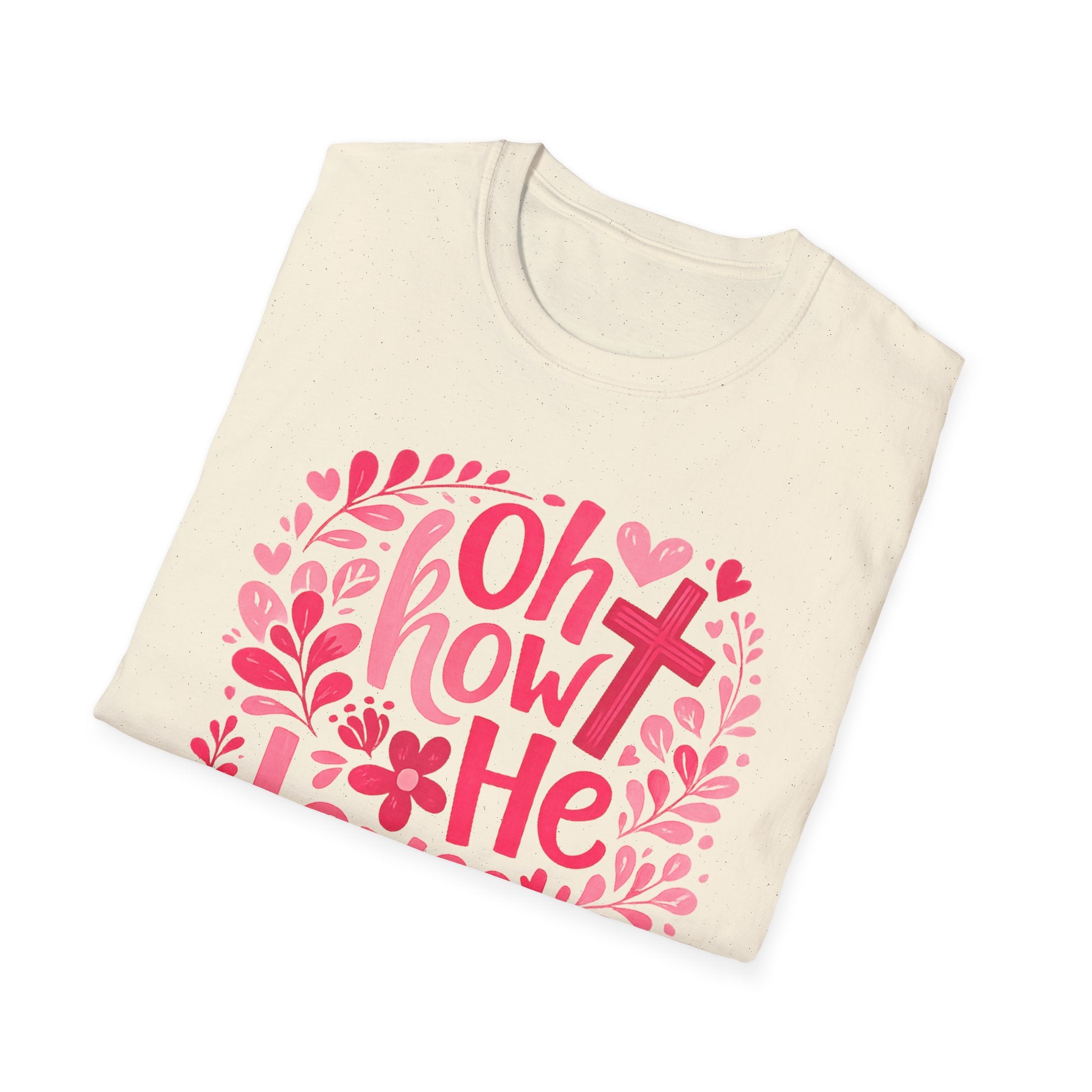 Oh How He Loves Us T-Shirt