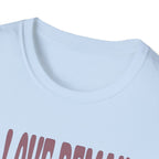 His Love Remains T-Shirt