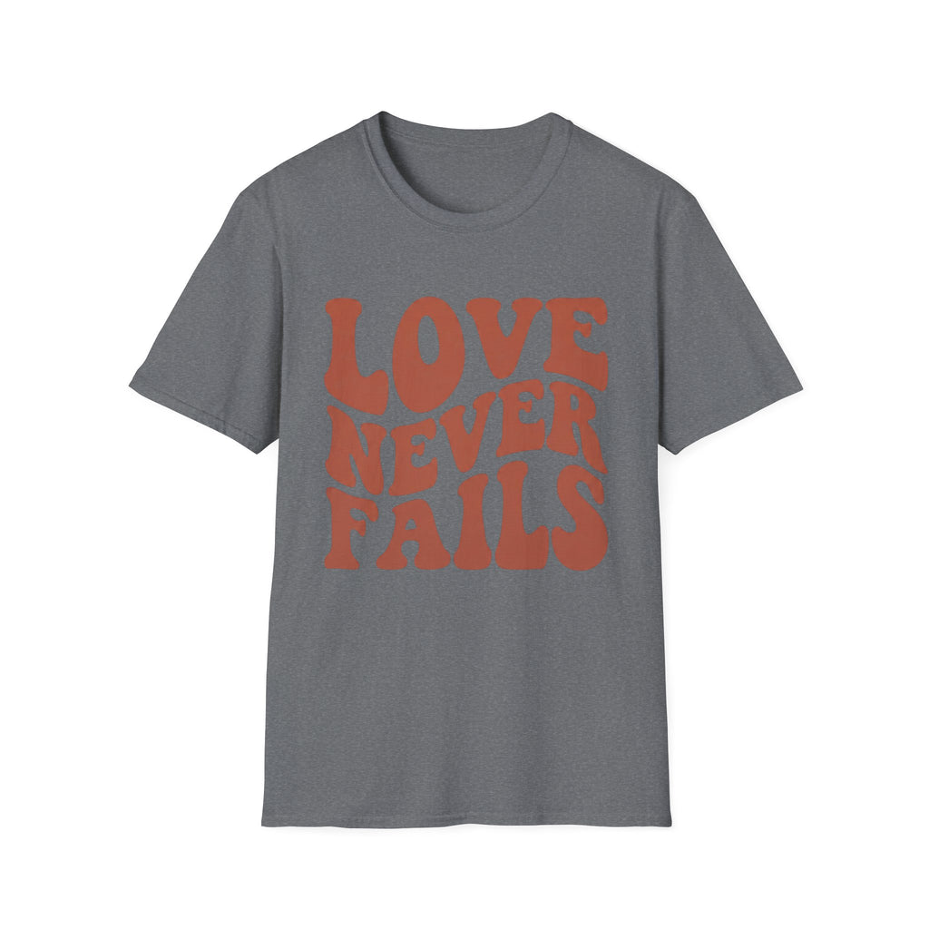 Love Never Fails T-Shirt