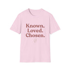 Known. Loved. Chosen. T-Shirt