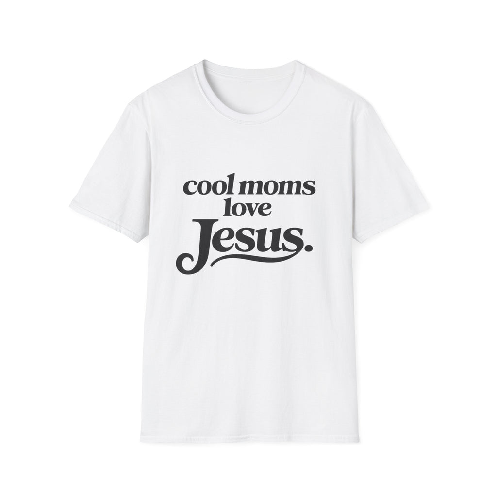 Cool Moms Love Jesus T-Shirt