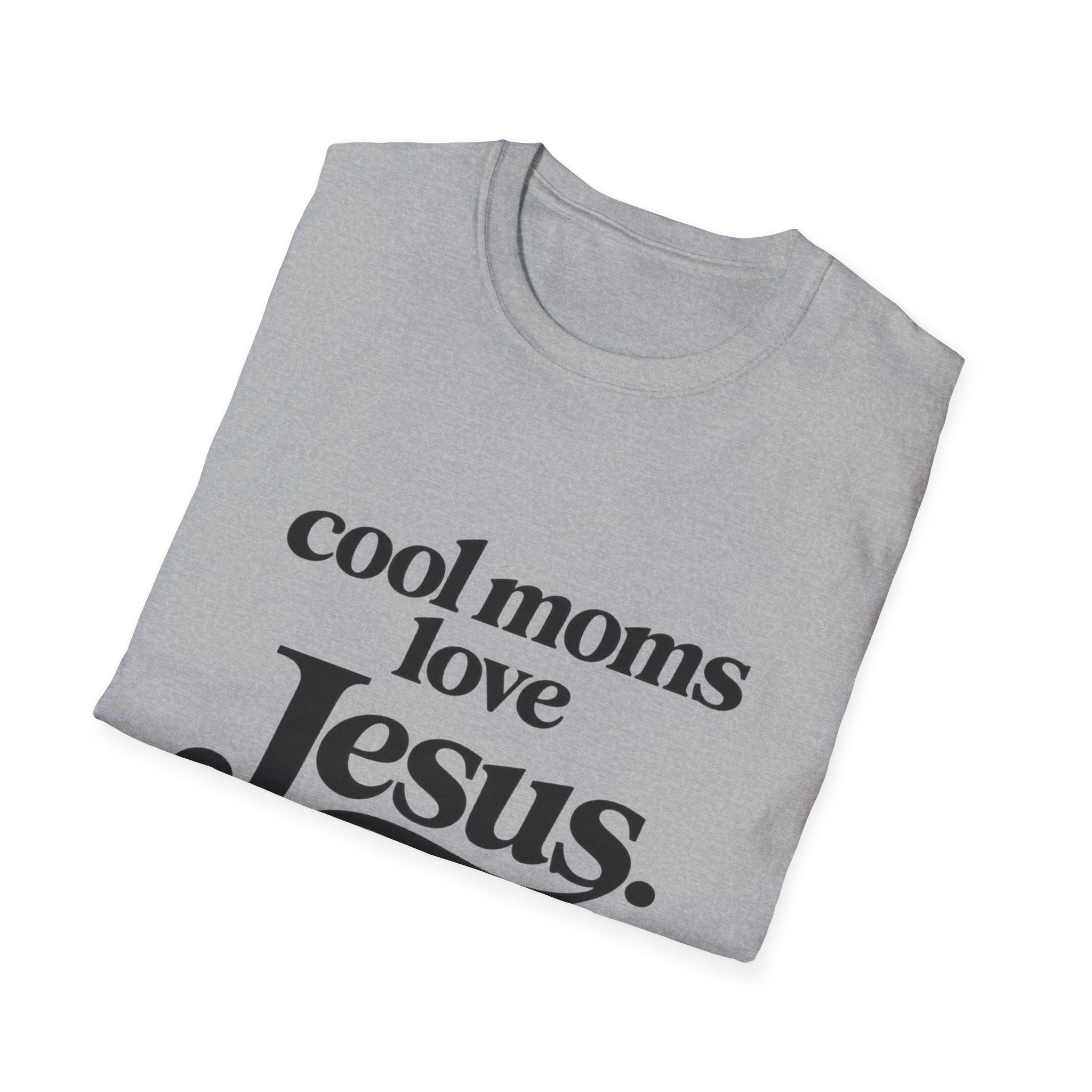Cool Moms Love Jesus T-Shirt