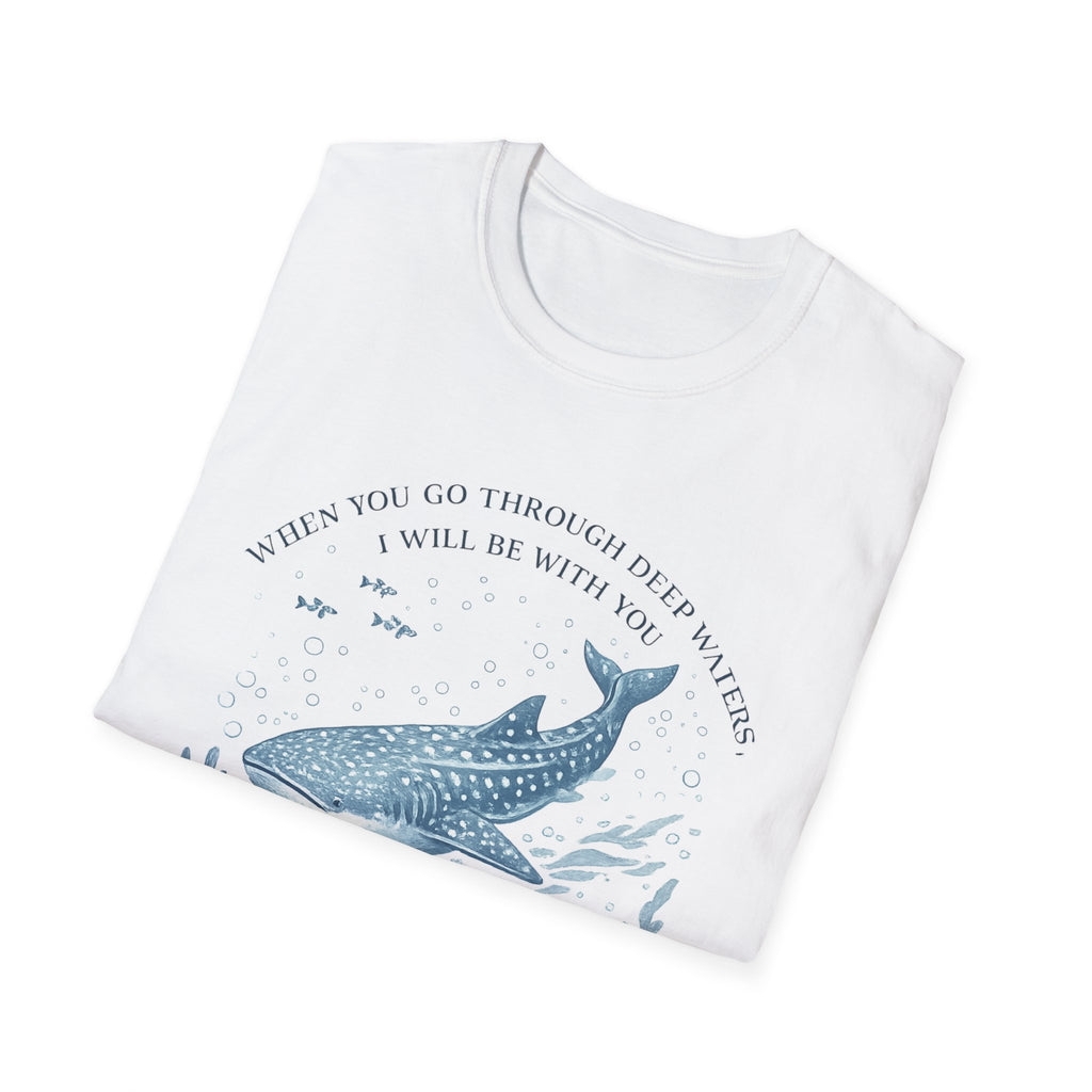 When You Go Through Deep Waters I Will Be With You T-Shirt
