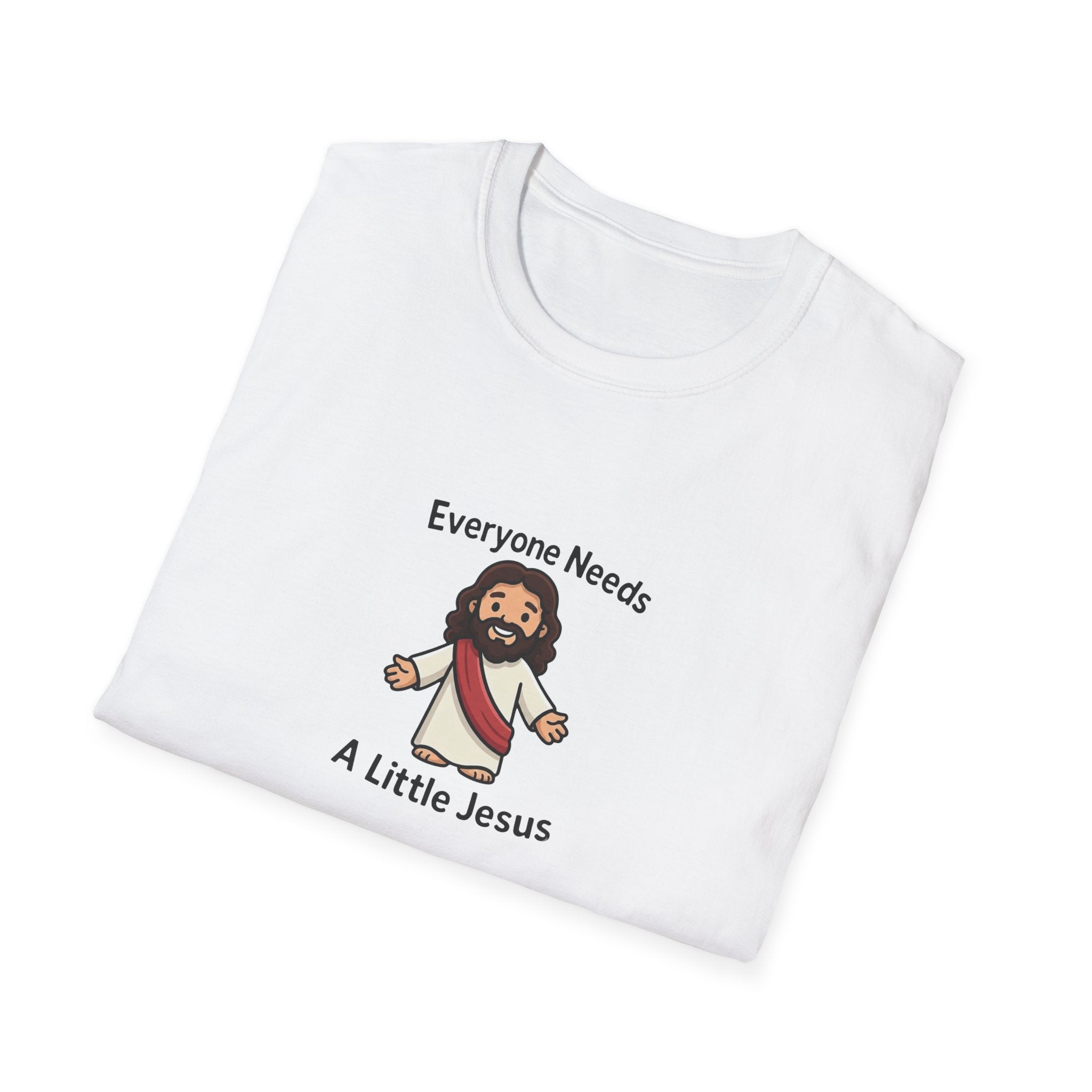 Everyone Needs A Little Jesus T-Shirt