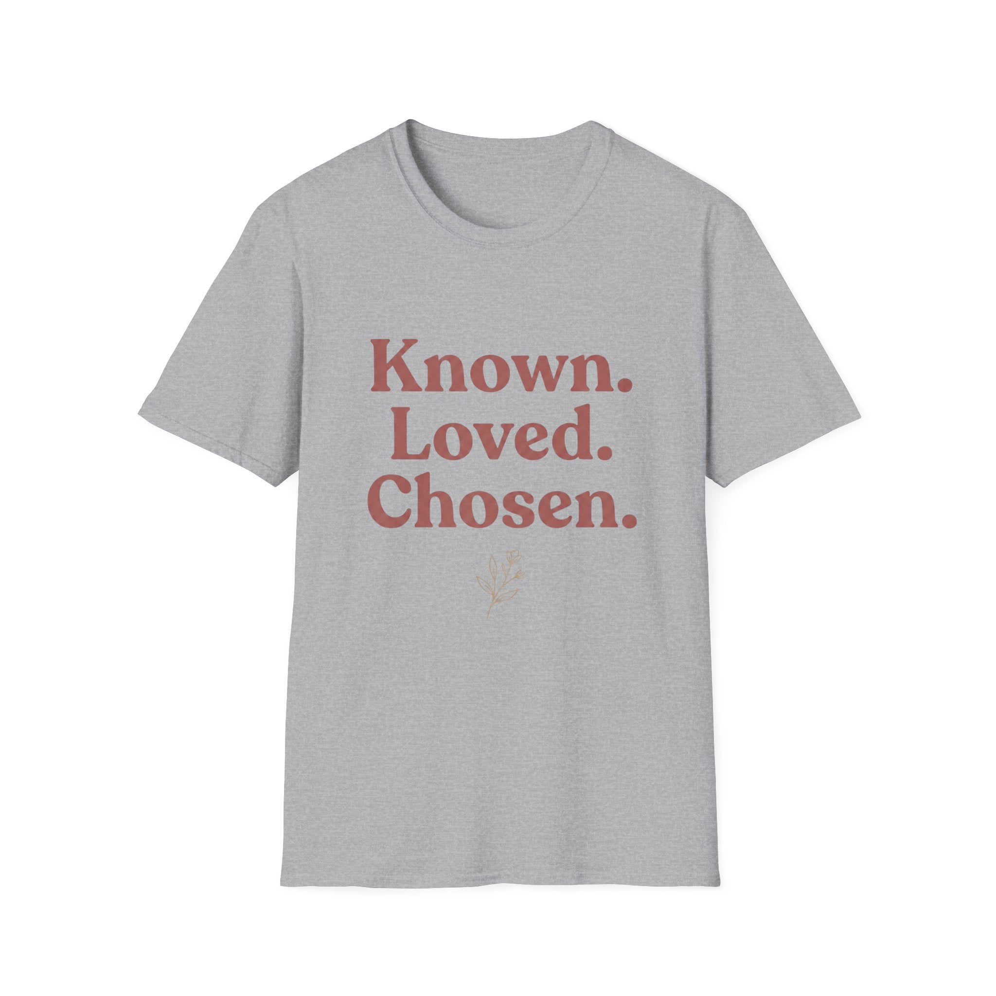 Known. Loved. Chosen. T-Shirt