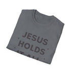 Jesus Holds It All T-Shirt
