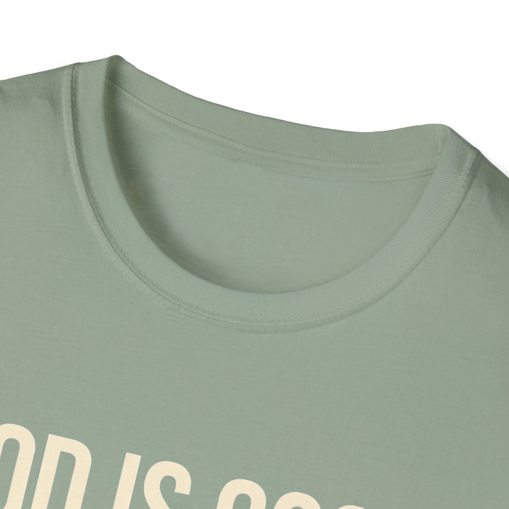 God Is Good T-Shirt