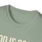 God Is Good T-Shirt