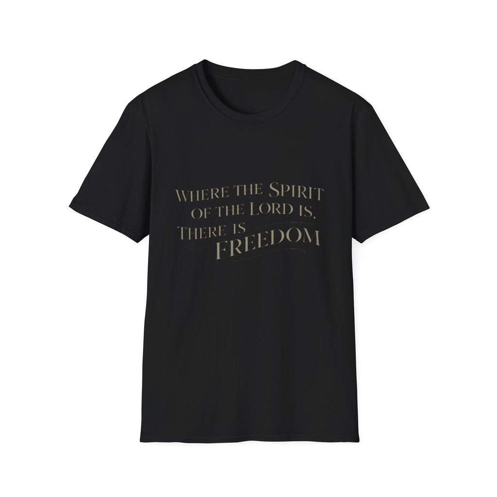 Spirit of the Lord is Freedom T-Shirt