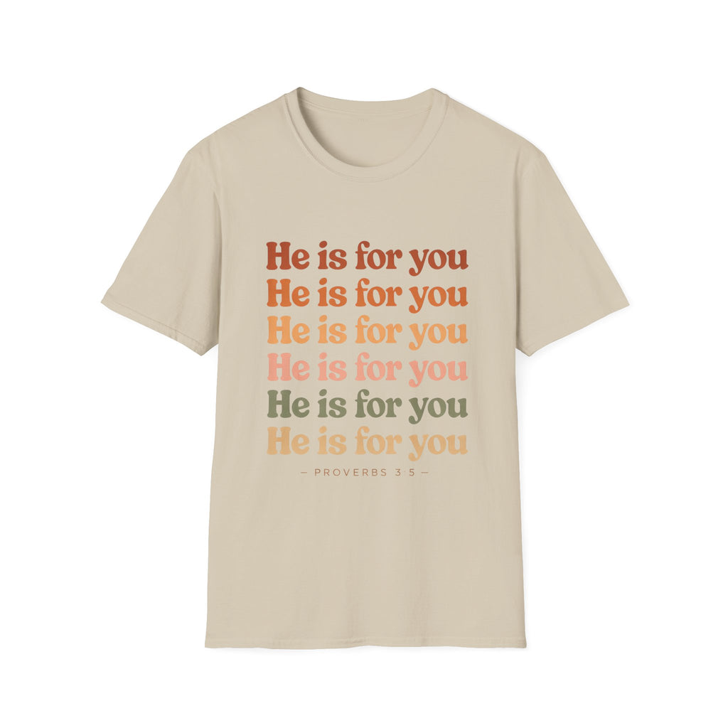 He Is For You Christian T-Shirt
