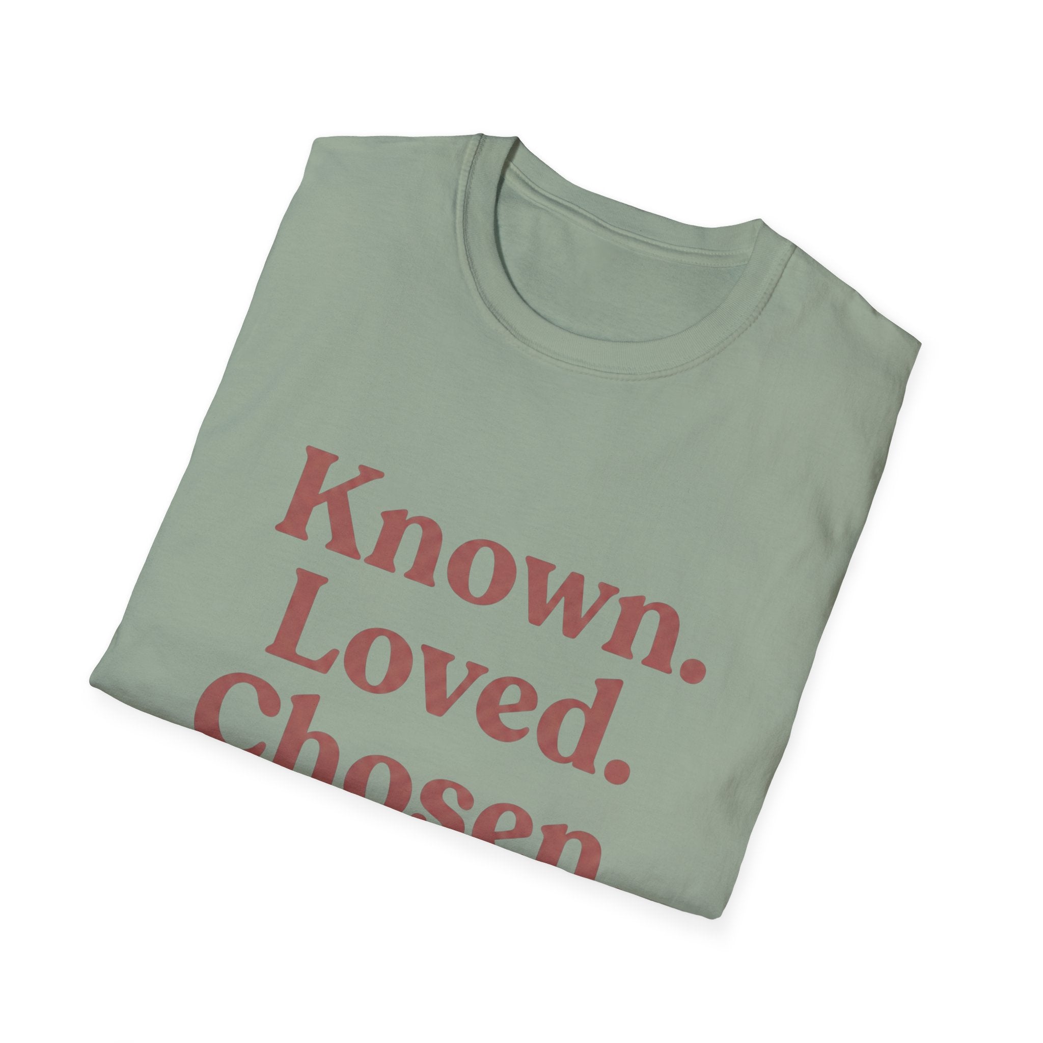 Known. Loved. Chosen. T-Shirt