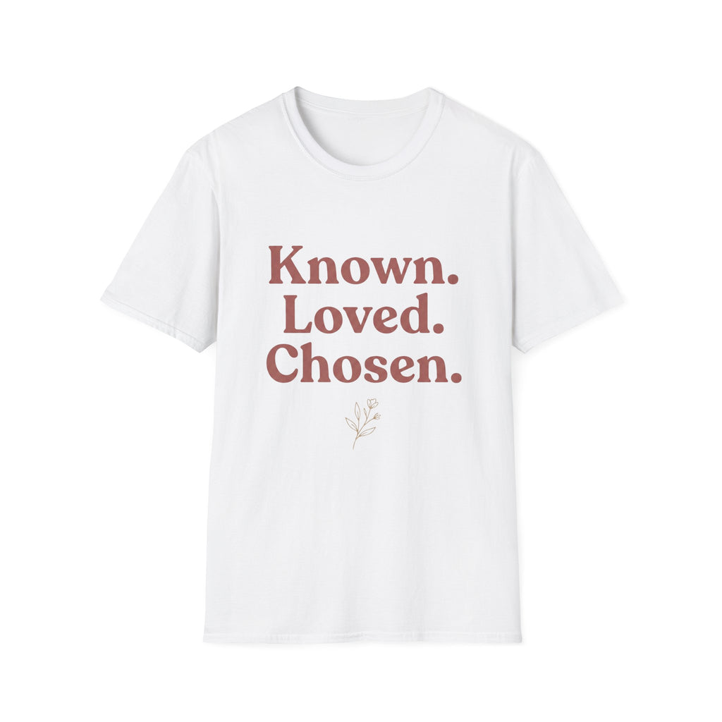 Known. Loved. Chosen. T-Shirt