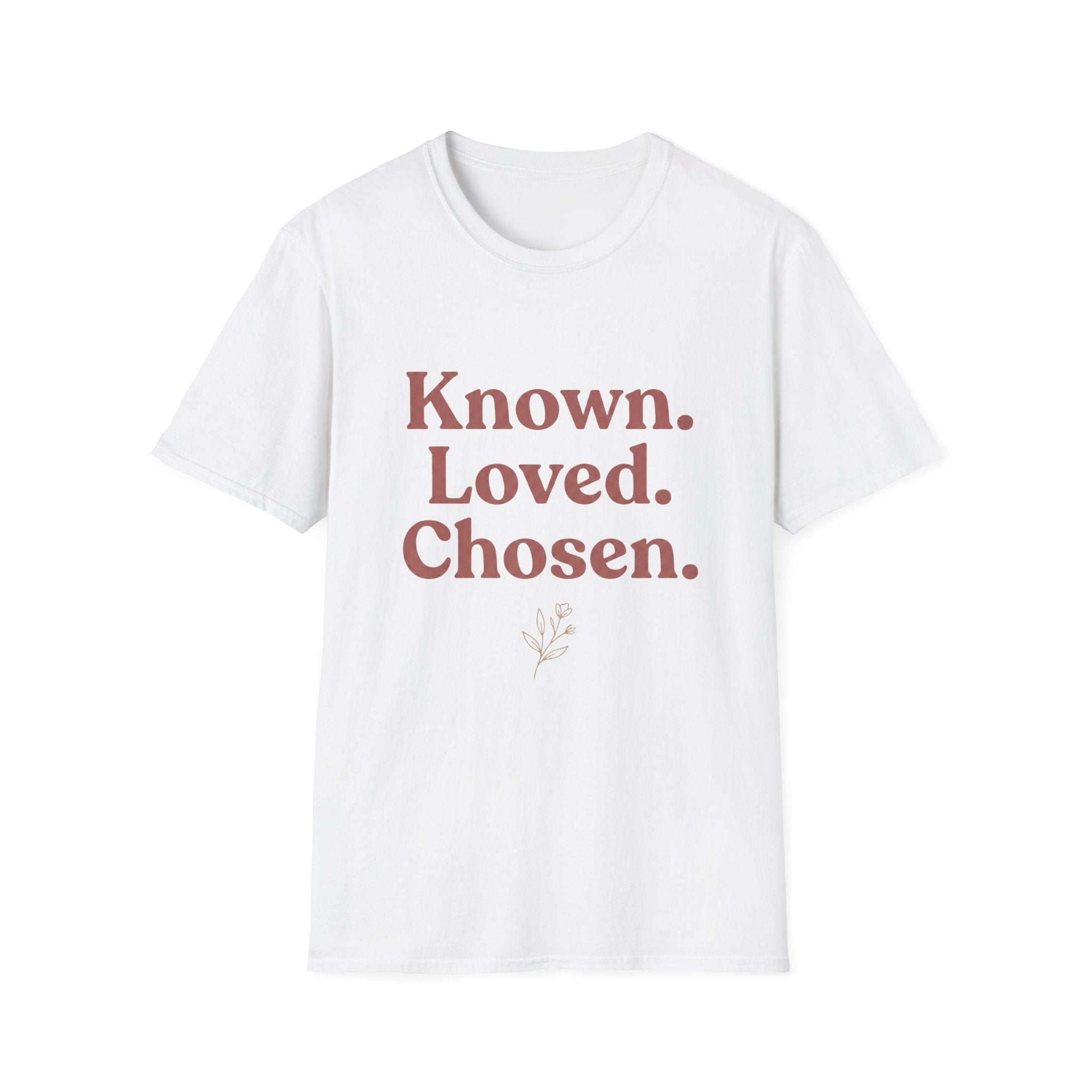Known. Loved. Chosen. T-Shirt